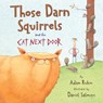 Those Darn Squirrels and the Cat Next Door - Adam Rubin - 9780544809024