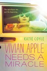 Vivian Apple Needs a Miracle - Katie Coyle - 9780544813182