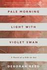 Pale Morning Light With Violet Swan - REED,  Deborah - 9780544817364