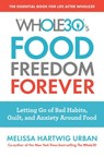 The Whole30's Food Freedom Forever - Melissa Hartwig Urban - 9780544838307