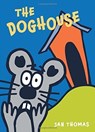 The Doghouse - Jan Thomas - 9780544850033