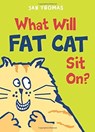 What Will Fat Cat Sit On? - Jan Thomas - 9780544850040