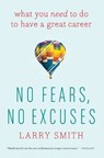 No Fears, No Excuses - Smith Larry Smith - 9780544947207