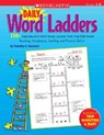 Daily Word Ladders: Grades 1-2: 150+ Reproducible Word Study Lessons That Help Kids Boost Reading, Vocabulary, Spelling and Phonics Skills! - Timothy Rasinski - 9780545074766