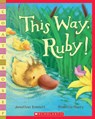 This Way, Ruby! - Jonathan Emmett - 9780545169103