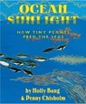 OCEAN SUNLIGHT HOW TINY PLANTS - Molly Bang - 9780545273220