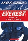 The Climb (Everest, Book 2) - Gordon Korman - 9780545392334