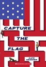 Messner, K: Capture the Flag - Kate Messner - 9780545419741