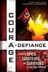 Courage & Defiance - HOPKINSON,  Deborah - 9780545592208