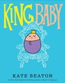 Beaton, K: King Baby - Kate Beaton - 9780545637541