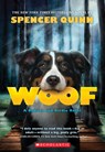Woof: A Bowser and Birdie Novel - Spencer Quinn - 9780545643320