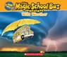 The Magic School Bus Presents: Wild Weather: A Nonfiction Companion to the Original Magic School Bus Series - Sean Callery - 9780545683678