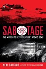 Sabotage: The Mission to Destroy Hitler's Atomic Bomb (Scholastic Focus) - Neal Bascomb - 9780545732444