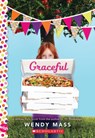 Graceful: A Wish Novel - Wendy Mass - 9780545773140