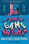 Family Game Night and Other Catastrophes - LAMBERT,  Mary E. - 9780545931984