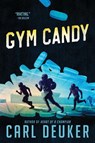Gym Candy - Carl Deuker - 9780547076317