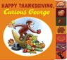 Happy Thanksgiving, Curious George tabbed board book - Rey H. A. Rey - 9780547131061