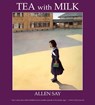 Tea with Milk - Allen Say - 9780547237473