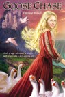 Goose Chase - Patrice Kindl - 9780547331645