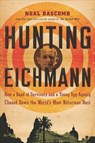 Hunting Eichmann - Neal Bascomb - 9780547347547