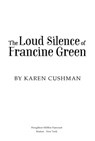 The Loud Silence of Francine Green - Karen Cushman - 9780547350097