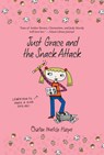 Just Grace and the Snack Attack - Charise Mericle Harper - 9780547406299