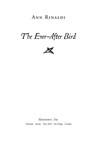 The Ever-After Bird - Ann Rinaldi - 9780547417165