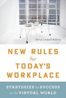 New Rules for Today's Workplace: Strategies for Success in the Virtual World - Sheryl Lindsell-Roberts - 9780547428086