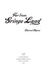 Far from Gringo Land - Edward Myers - 9780547443201