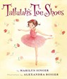 Tallulah's Toe Shoes - Marilyn Singer - 9780547482231