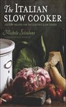 The Italian Slow Cooker - Michele Scicolone ; Alan Richardson - 9780547487502