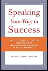 Speaking Your Way to Success - Sheryl Lindsell-Roberts - 9780547487656