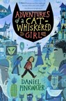 Adventures of a Cat-Whiskered Girl - Daniel Pinkwater - 9780547488219