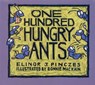 One Hundred Hungry Ants - Elinor J. Pinczes - 9780547488905