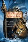 The Wake of the Lorelei Lee - L. A. Meyer - 9780547505411