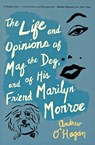 Life and Opinions of Maf the Dog, and of His Friend Marilyn Monroe - Andrew O'Hagan - 9780547520285