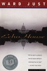 Echo House - Ward Just - 9780547525808