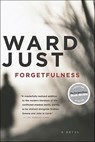 Forgetfulness - Ward Just - 9780547526980