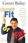 The Ultimate Fit Or Fat - Covert Bailey - 9780547527888