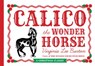 Calico the Wonder Horse - Virginia Lee Burton - 9780547530635