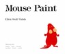 Mouse Paint - Ellen Stoll Walsh - 9780547542362