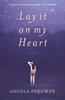 Lay It on My Heart - Angela Pneuman - 9780547542713