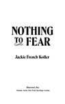 Nothing to Fear - Jackie French Koller - 9780547542904