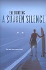 A Sudden Silence - Eve Bunting - 9780547545424