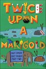Twice Upon a Marigold - Jean Ferris - 9780547546070
