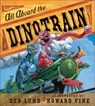 All Aboard the Dinotrain board book - Lund Deb Lund - 9780547554150