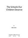The Schools Our Children Deserve - Alfie Kohn - 9780547630663
