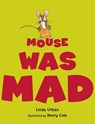 Mouse Was Mad - Linda Urban - 9780547727509