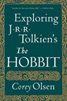 Exploring J.r.r. Tolkien's "the Hobbit" - Corey Olsen - 9780547739670