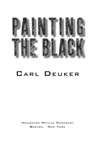 Painting the Black - Carl Deuker - 9780547771199